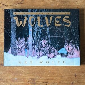 In The Presence of Wolves Hardcover Book